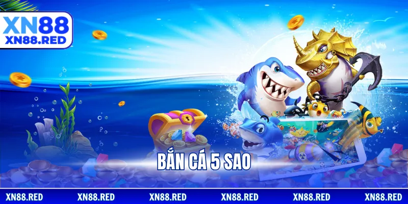 Bắn Cá 5 Sao